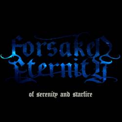 Forsaken Eternity : Of Serenity and Starfire